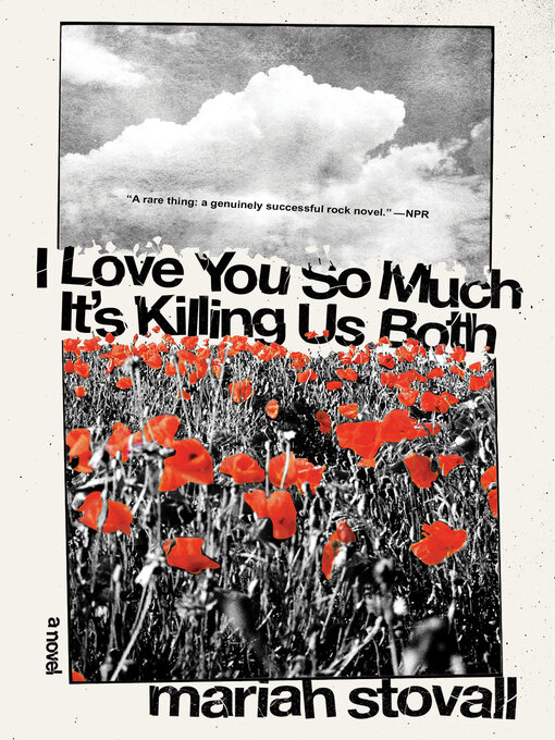 Title details for I Love You So Much It's Killing Us Both by Mariah Stovall - Available